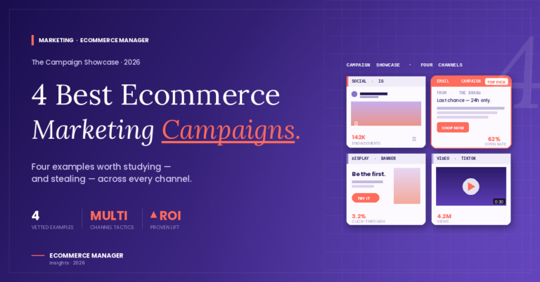 4 Examples of the Best Ecommerce Marketing Campaigns